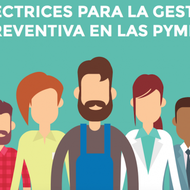 Guía “Directrices para la gestión preventiva en las pymes”